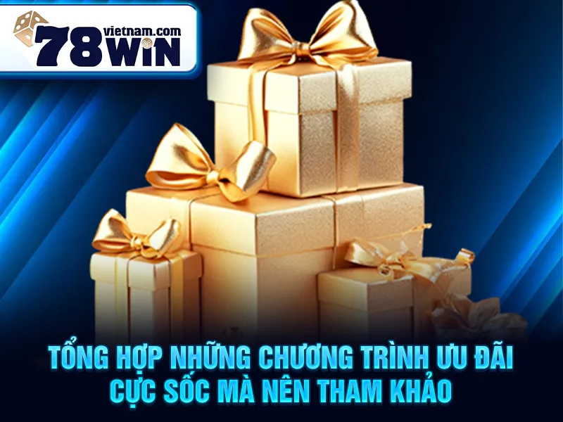 Tổng hợp những chương trình ưu đãi cực sốc mà nên tham khảo